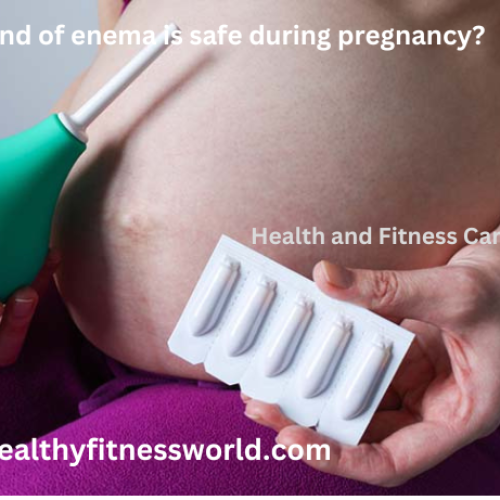 What kind of enema is safe during pregnancy?